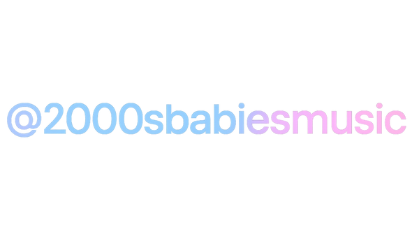 2000s Babies Music